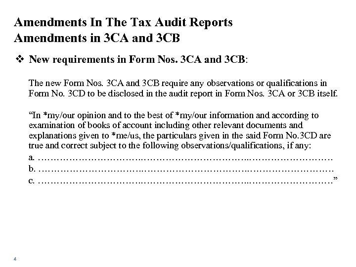 Amendments In The Tax Audit Reports Amendments in 3 CA and 3 CB v
