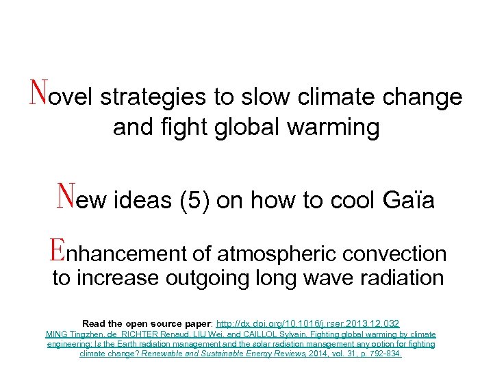 NO Chemtrails - NO SAG (Stratospheric Aerosol Geoengineering) Novel strategies to slow climate change