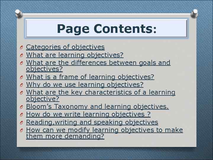 Page Contents: O Categories of objectives O What are learning objectives? O What are