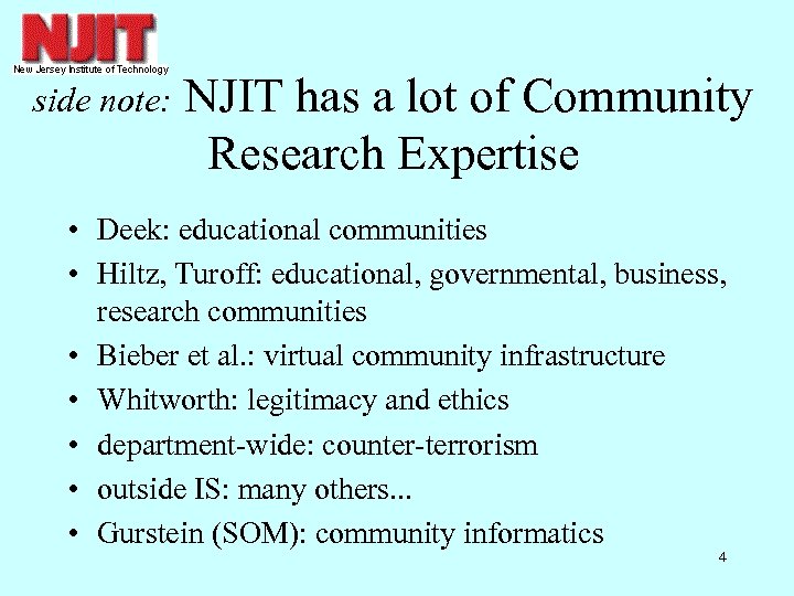 side note: NJIT has a lot of Community Research Expertise • Deek: educational communities