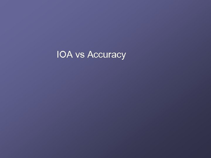IOA vs Accuracy 
