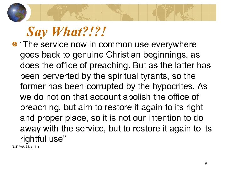 Say What? !? ! “The service now in common use everywhere goes back to