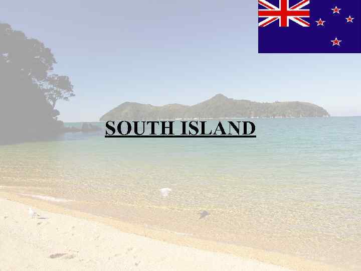 SOUTH ISLAND 