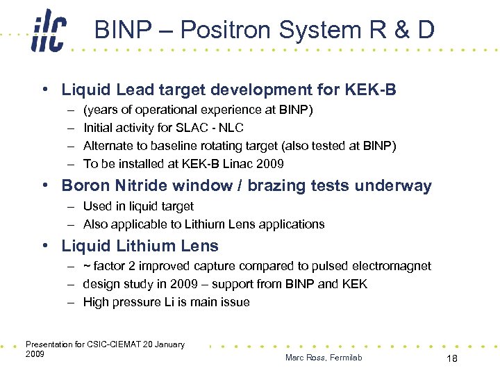 BINP – Positron System R & D • Liquid Lead target development for KEK-B