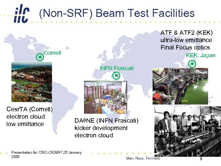 (Non-SRF) Beam Test Facilities ATF & ATF 2 (KEK) ultra-low emittance Final Focus optics