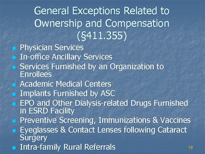 General Exceptions Related to Ownership and Compensation (§ 411. 355) n n n n