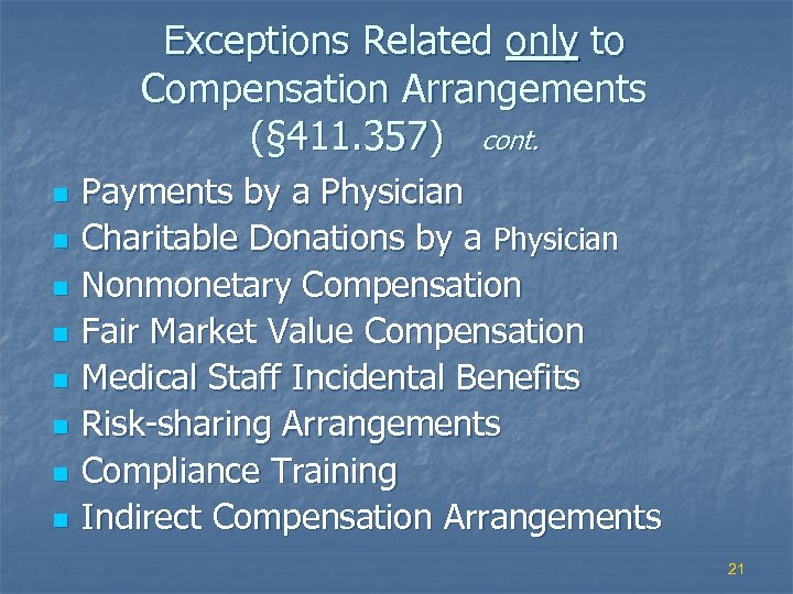 Exceptions Related only to Compensation Arrangements (§ 411. 357) cont. n n n n