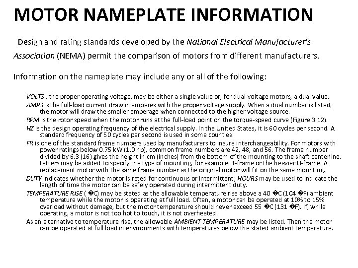 MOTOR NAMEPLATE INFORMATION Design and rating standards developed by the National Electrical Manufacturer's Association