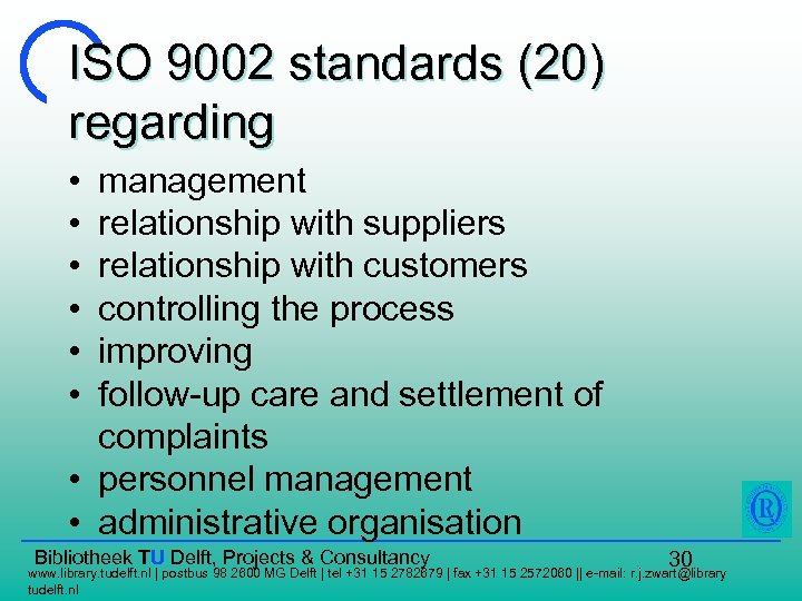 ISO 9002 standards (20) regarding • • • management relationship with suppliers relationship with