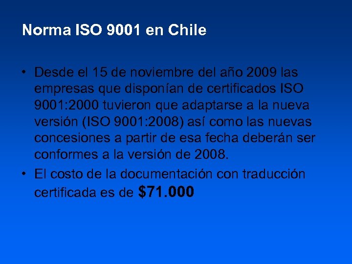 Norma ISO 9001 en Chile • Desde el 15 de noviembre del año 2009