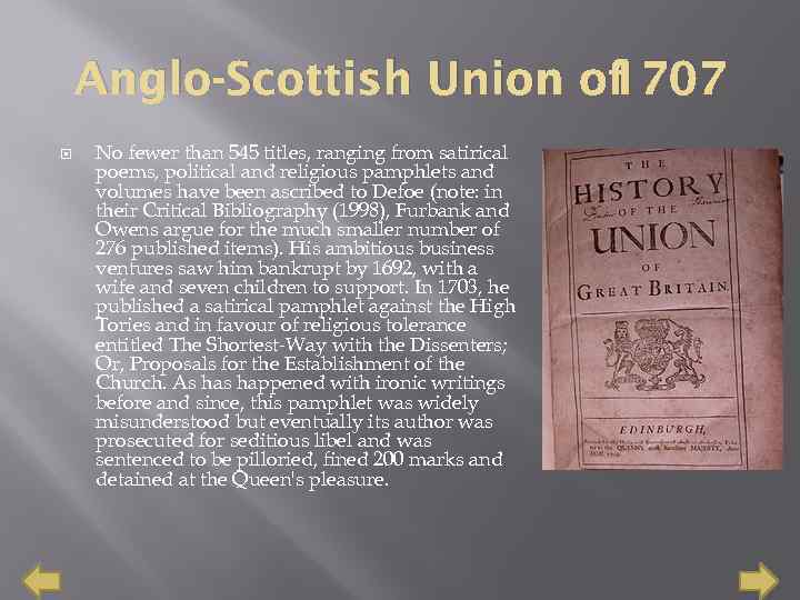 Anglo-Scottish Union of 1707 No fewer than 545 titles, ranging from satirical poems, political