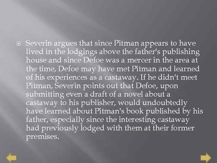  Severin argues that since Pitman appears to have lived in the lodgings above