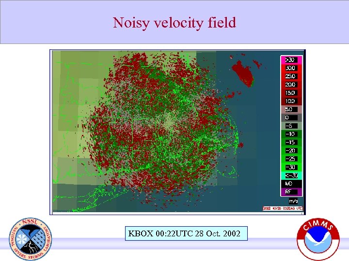 Noisy velocity field KBOX 00: 22 UTC 28 Oct. 2002 