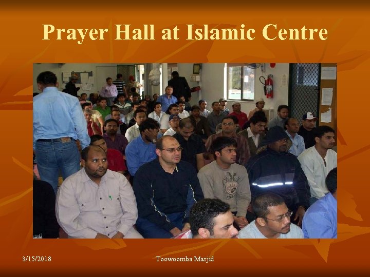 Prayer Hall at Islamic Centre 3/15/2018 Toowoomba Masjid 