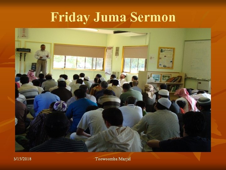 Friday Juma Sermon 3/15/2018 Toowoomba Masjid 