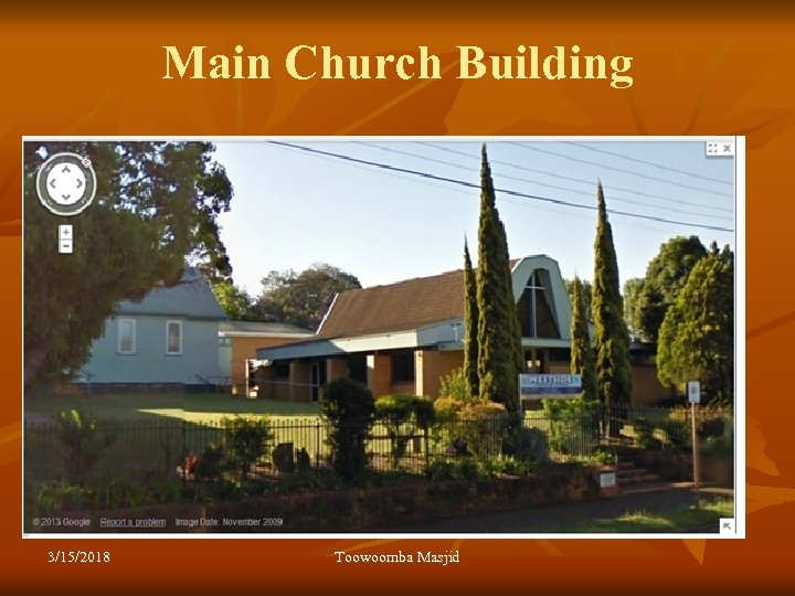 Main Church Building 3/15/2018 Toowoomba Masjid 
