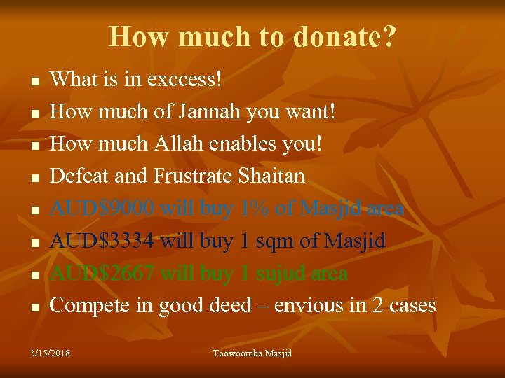 How much to donate? n n n n What is in exccess! How much