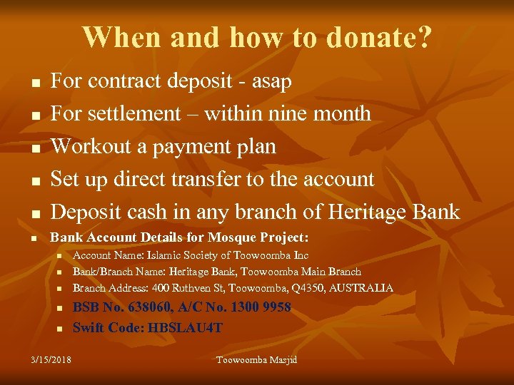 When and how to donate? n For contract deposit - asap For settlement –