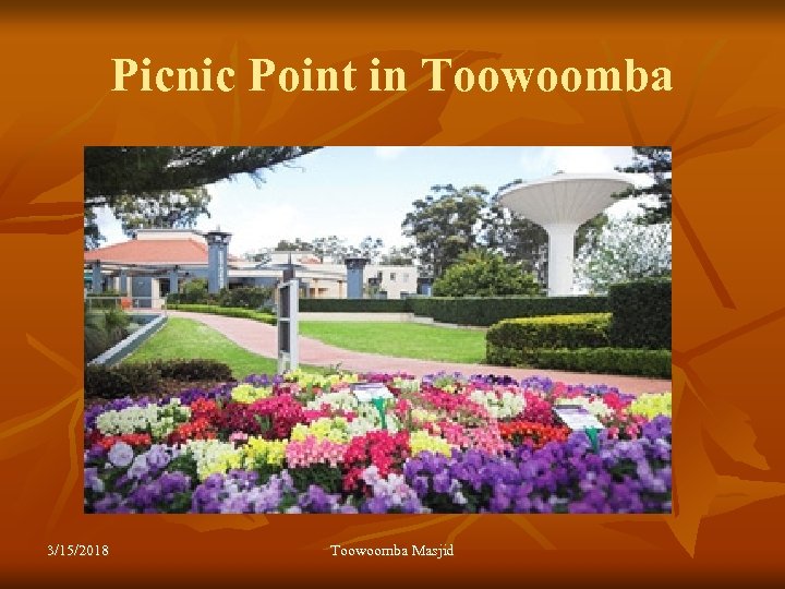 Picnic Point in Toowoomba 3/15/2018 Toowoomba Masjid 