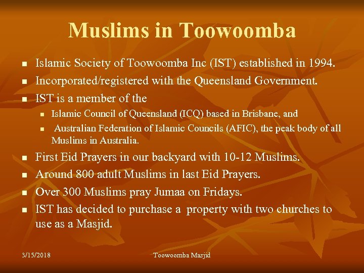 Muslims in Toowoomba n n n Islamic Society of Toowoomba Inc (IST) established in