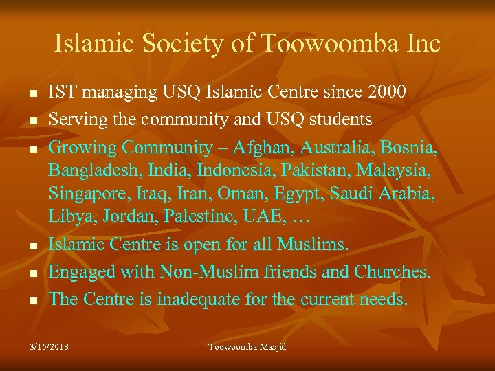 Islamic Society of Toowoomba Inc n n n IST managing USQ Islamic Centre since