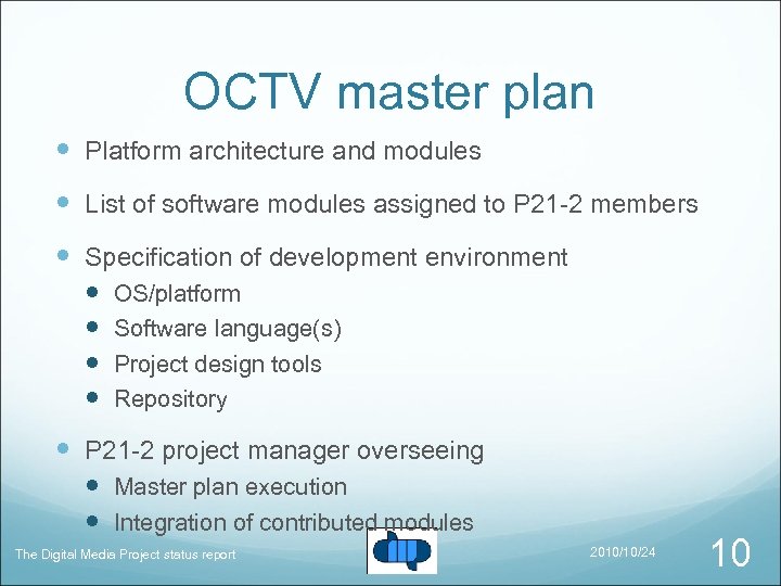 OCTV master plan Platform architecture and modules List of software modules assigned to P