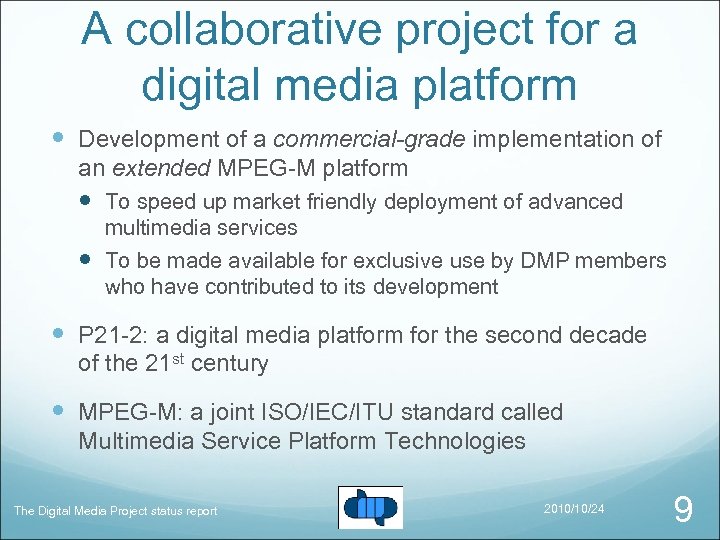 A collaborative project for a digital media platform Development of a commercial-grade implementation of