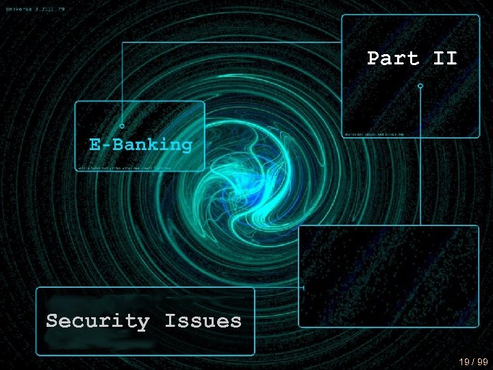 Part II Security Issues 19 / 99 