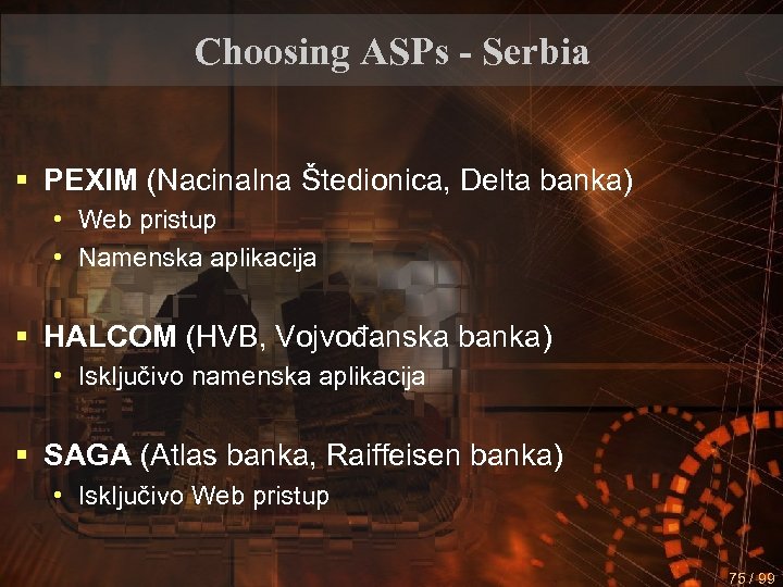Choosing ASPs - Serbia § PEXIM (Nacinalna Štedionica, Delta banka) • Web pristup •