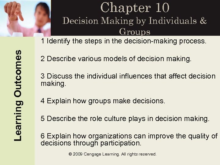 Chapter 10 Decision Making by Individuals & Groups Learning Outcomes 1 Identify the steps