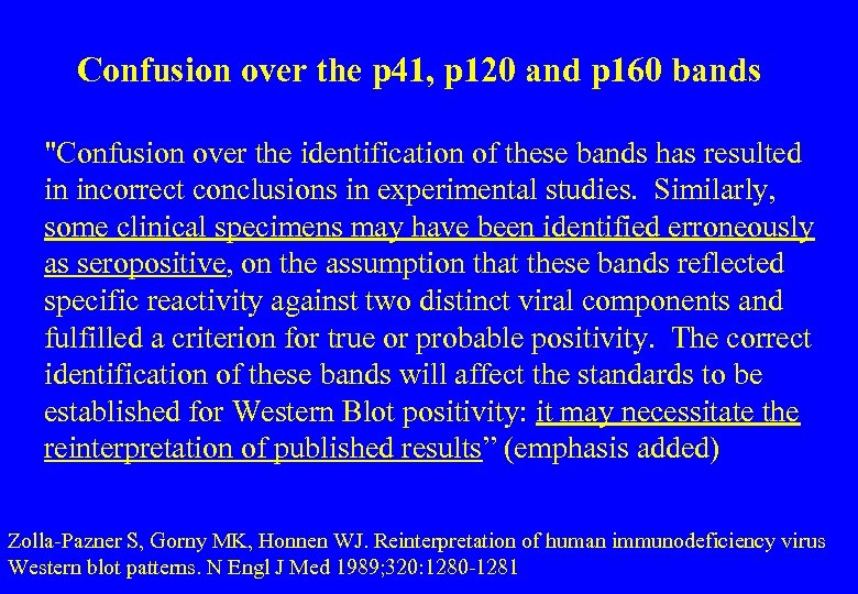 Confusion over the p 41, p 120 and p 160 bands "Confusion over the