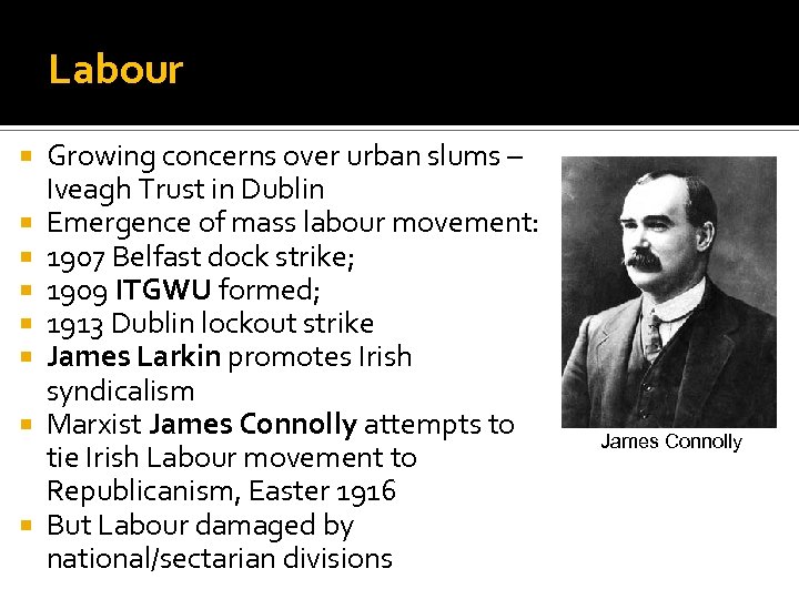 Labour Growing concerns over urban slums – Iveagh Trust in Dublin Emergence of mass