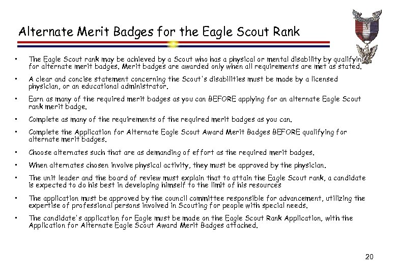 Alternate Merit Badges for the Eagle Scout Rank • The Eagle Scout rank may