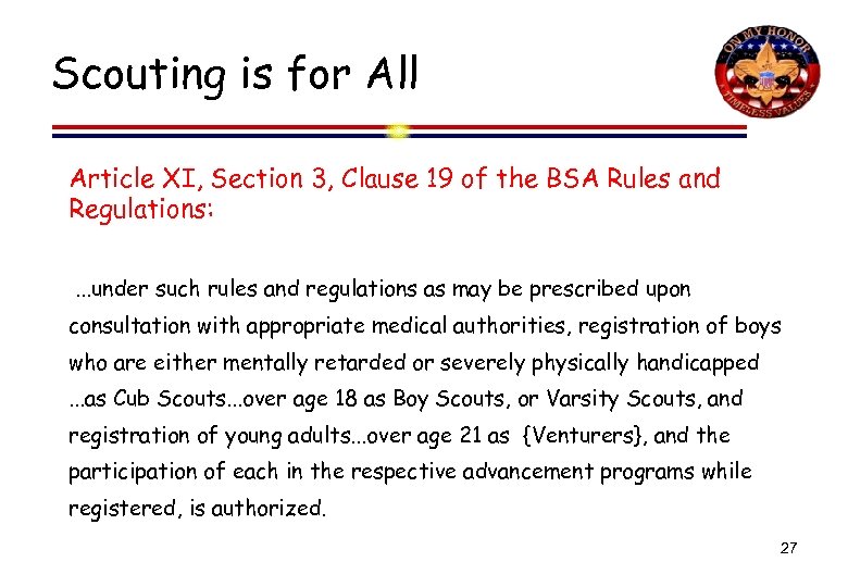 Scouting is for All Article XI, Section 3, Clause 19 of the BSA Rules