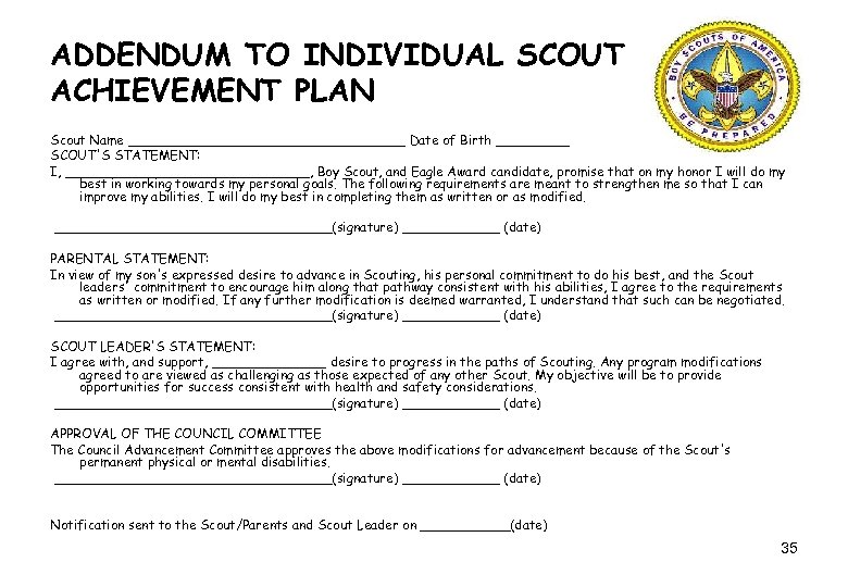 ADDENDUM TO INDIVIDUAL SCOUT ACHIEVEMENT PLAN Scout Name _________________ Date of Birth _____ SCOUT'S