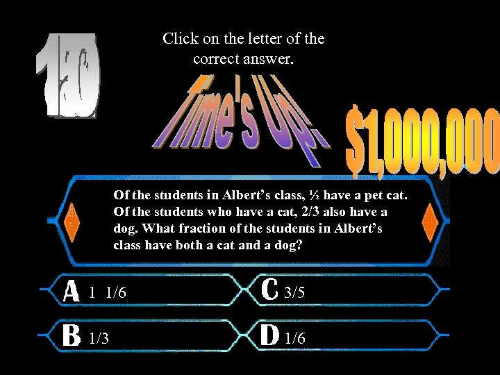 Click on the letter of the correct answer. Of the students in Albert’s class,