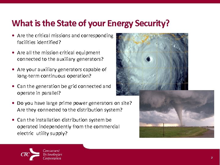 What is the State of your Energy Security? • Are the critical missions and
