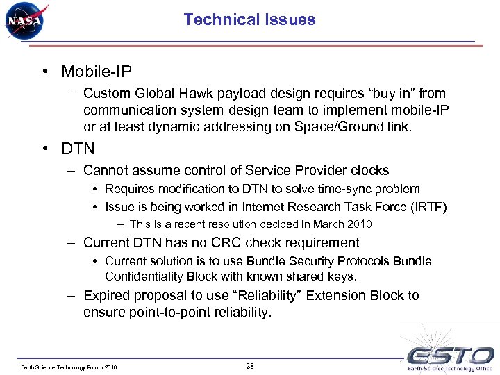 Technical Issues • Mobile-IP – Custom Global Hawk payload design requires “buy in” from