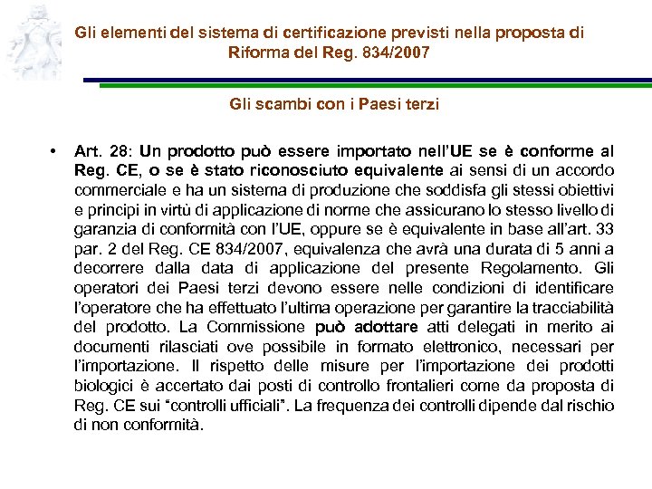 Gli elementi del sistema di certificazione previsti nella proposta di Riforma del Reg. 834/2007