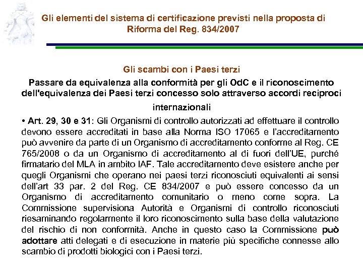 Gli elementi del sistema di certificazione previsti nella proposta di Riforma del Reg. 834/2007