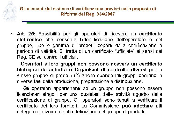 Gli elementi del sistema di certificazione previsti nella proposta di Riforma del Reg. 834/2007