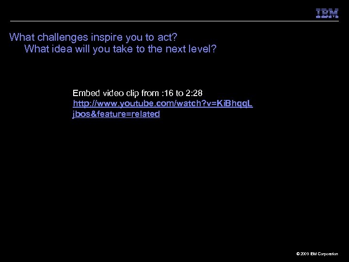 What challenges inspire you to act? What idea will you take to the next