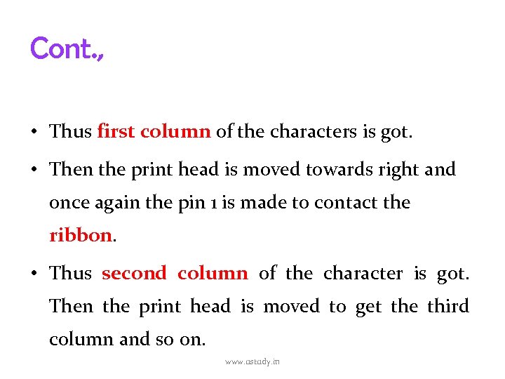 Cont. , • Thus first column of the characters is got. • Then the