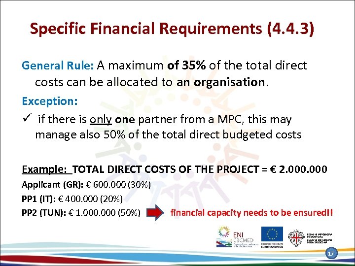 Specific Financial Requirements (4. 4. 3) General Rule: A maximum of 35% of the