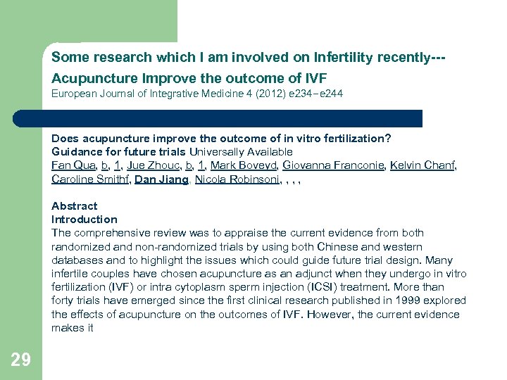 Some research which I am involved on Infertility recently--Acupuncture Improve the outcome of IVF