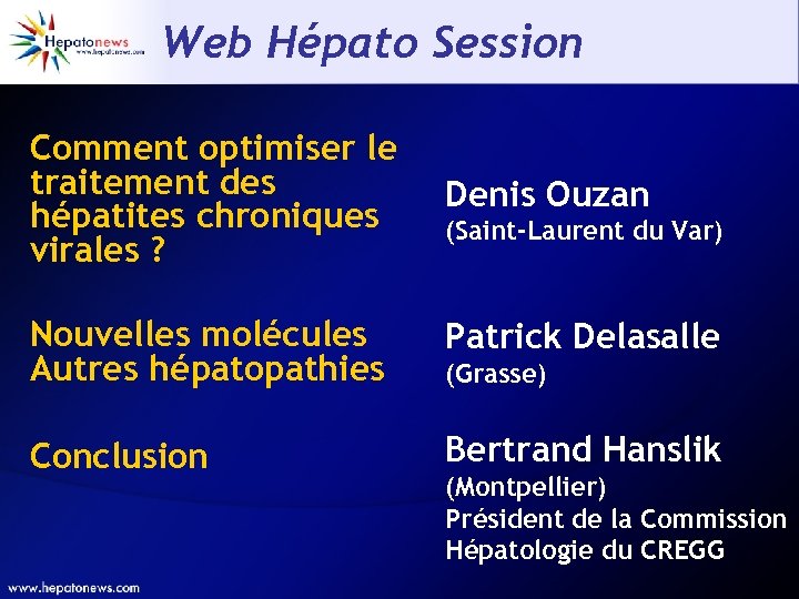 Web Hépato Session Comment optimiser le traitement des hépatites chroniques virales ? Denis Ouzan