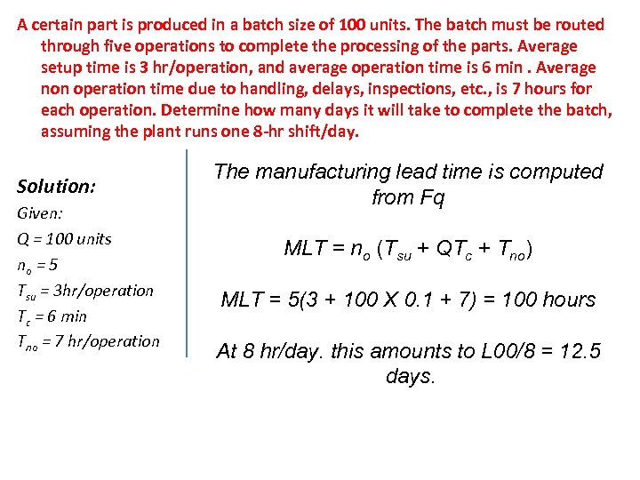 A certain part is produced in a batch size of 100 units. The batch