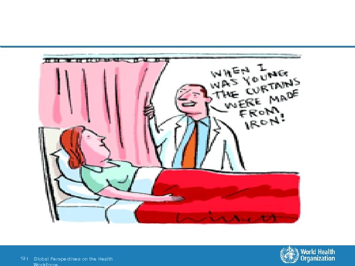 19 | Global Perspectives on the Health 