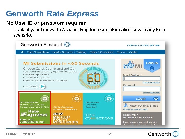 Genworth Rate Express No User ID or password required – Contact your Genworth Account