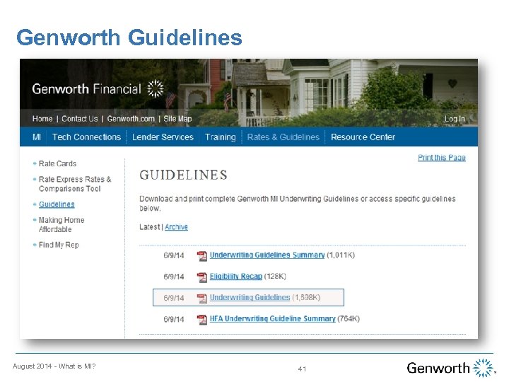 Genworth Guidelines August 2014 - What is MI? 41 